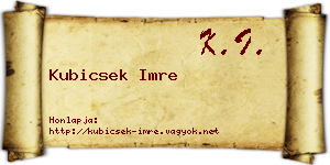 Kubicsek Imre névjegykártya